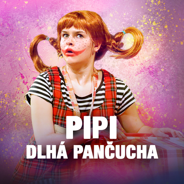 PIPI Dlhá pančucha – 07.11.2026 | Slovenský umelecký dvor - Ovsištské námestie 1, 851 04 Bratislava
